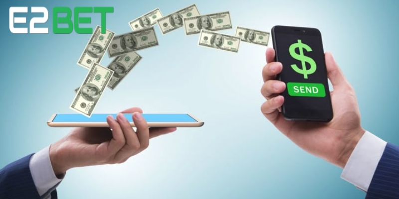 Chú ý kiểm tra thông tin trước khi đi lệnh nạp tiền E2BET