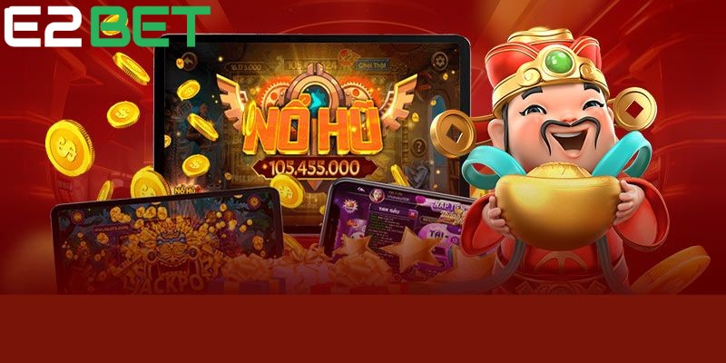 Danh mục game slots có tỷ lệ đổi thưởng lớn