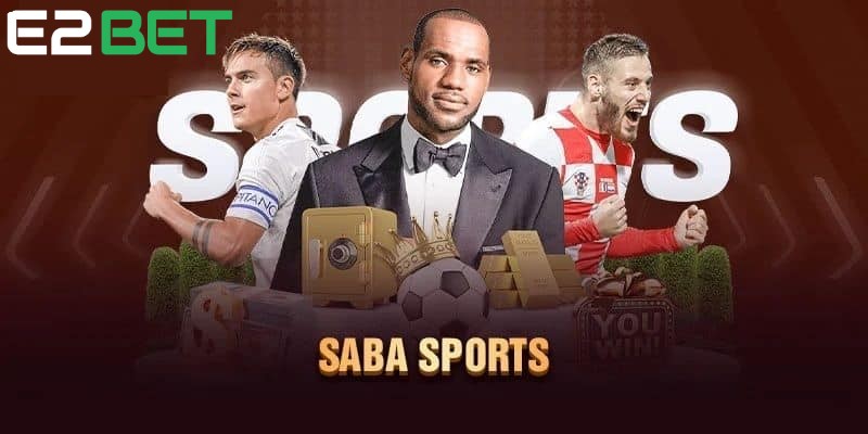 Sảnh SABA Sports mang đến trải nghiệm thú vị cho người chơi